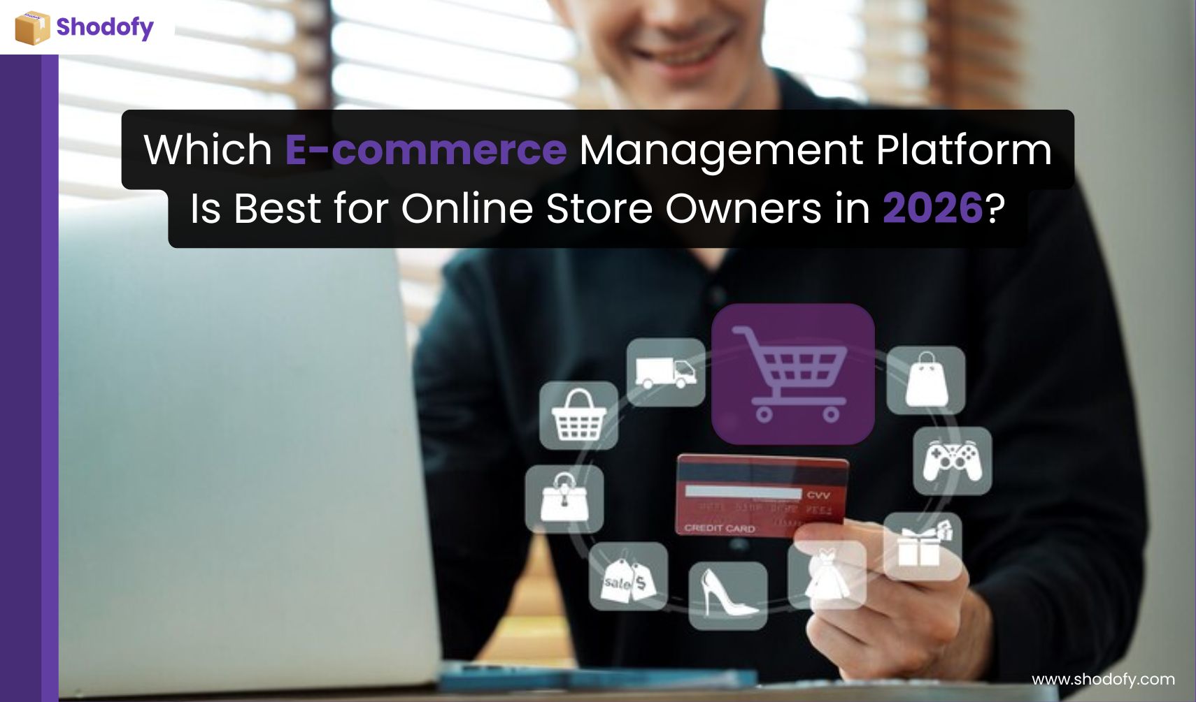Which Ecommerce Management Platform Is Best 
